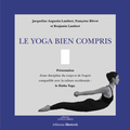 Yoga bien compris (Le)